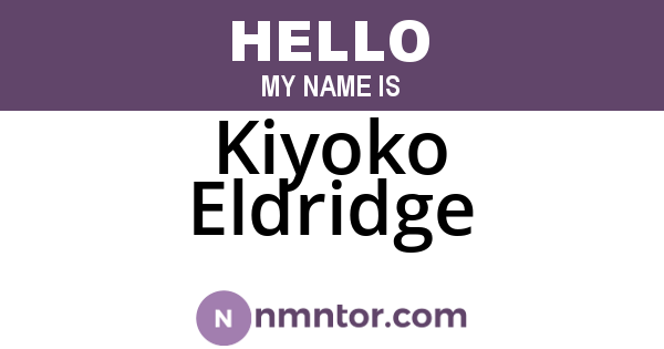Kiyoko Eldridge