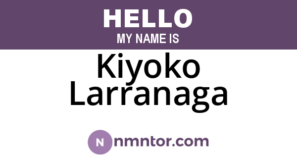 Kiyoko Larranaga