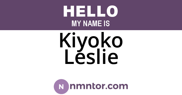 Kiyoko Leslie