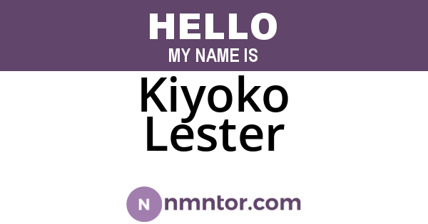 Kiyoko Lester