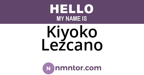 Kiyoko Lezcano