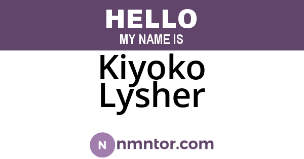 Kiyoko Lysher