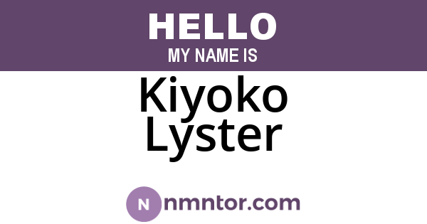 Kiyoko Lyster