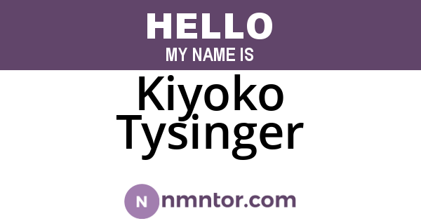 Kiyoko Tysinger