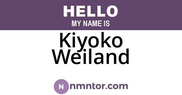 Kiyoko Weiland