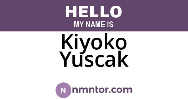 Kiyoko Yuscak