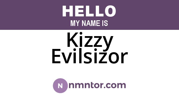 Kizzy Evilsizor