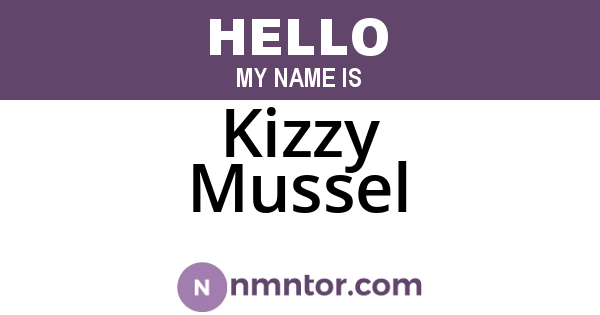 Kizzy Mussel
