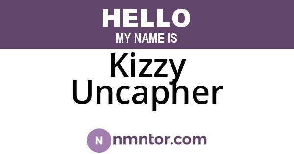 Kizzy Uncapher