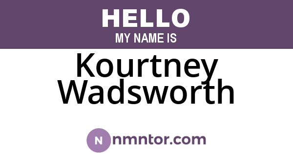 Kourtney Wadsworth