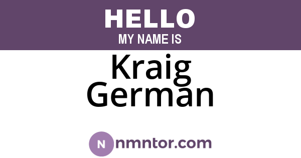 Kraig German