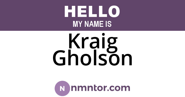 Kraig Gholson