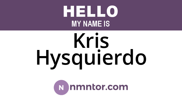 Kris Hysquierdo