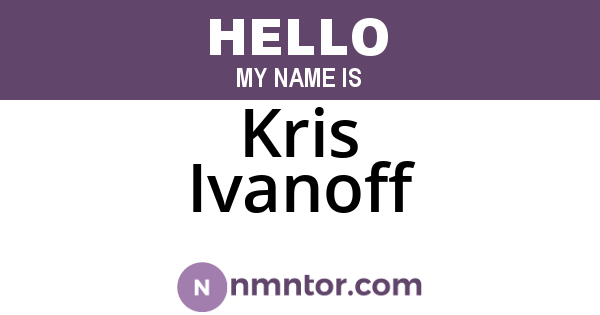 Kris Ivanoff