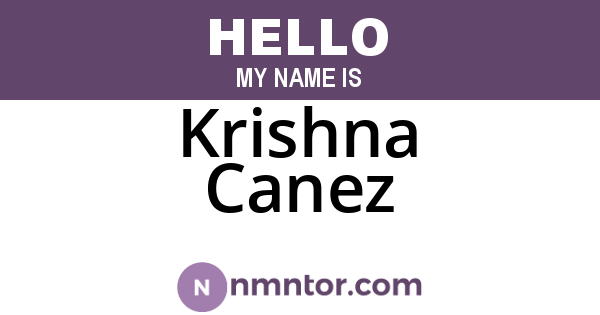 Krishna Canez