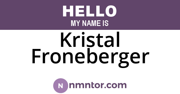 Kristal Froneberger