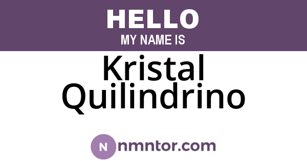 Kristal Quilindrino
