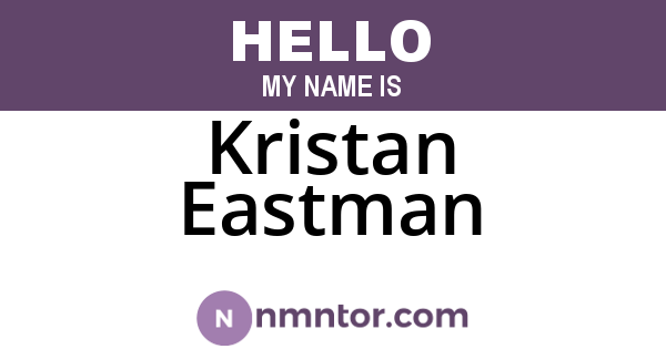 Kristan Eastman