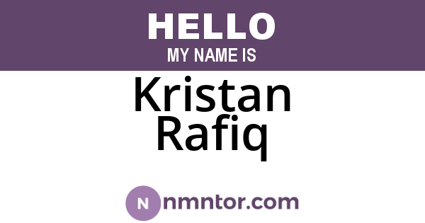 Kristan Rafiq