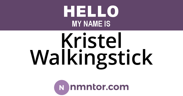 Kristel Walkingstick