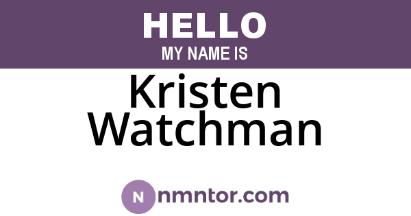 Kristen Watchman
