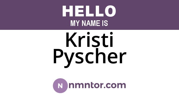 Kristi Pyscher