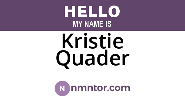 Kristie Quader