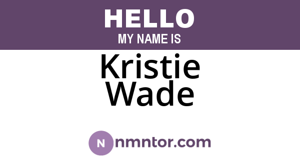 Kristie Wade