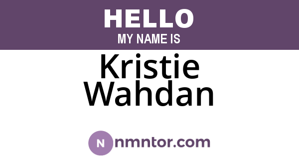 Kristie Wahdan