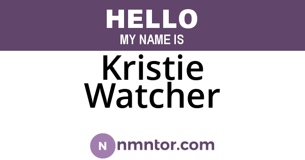 Kristie Watcher
