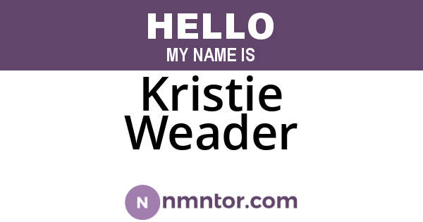 Kristie Weader