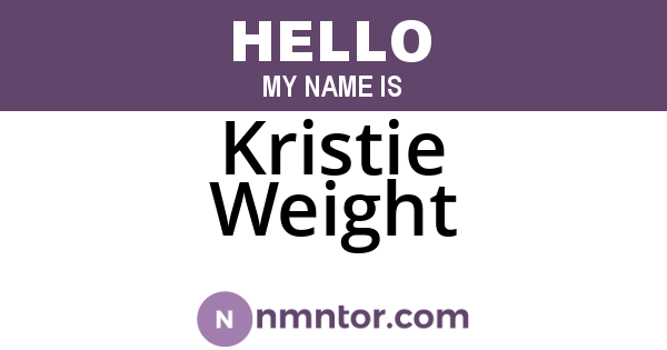 Kristie Weight