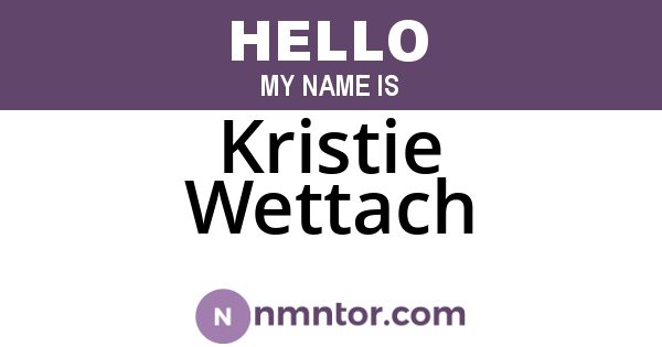 Kristie Wettach