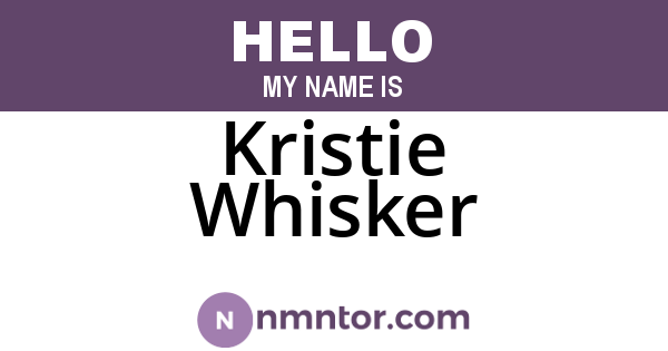 Kristie Whisker