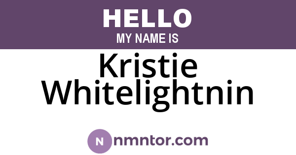 Kristie Whitelightnin
