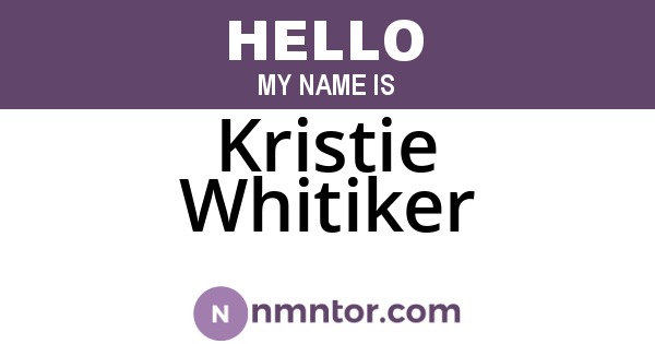 Kristie Whitiker