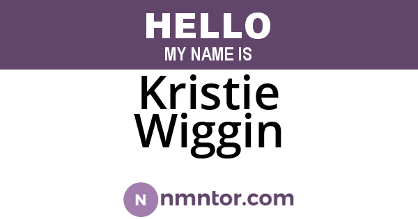 Kristie Wiggin