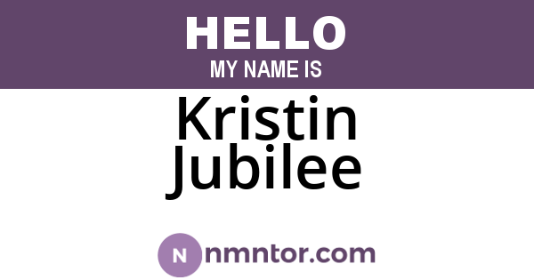 Kristin Jubilee