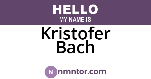 Kristofer Bach