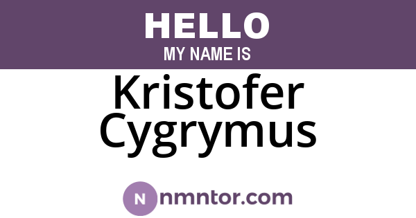 Kristofer Cygrymus