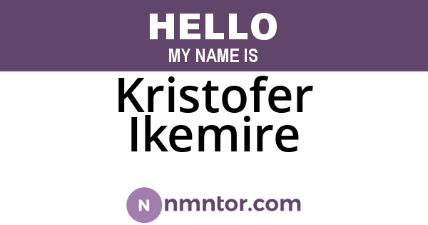 Kristofer Ikemire