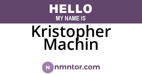 Kristopher Machin