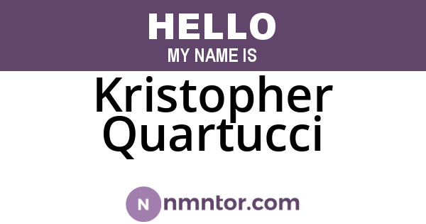 Kristopher Quartucci