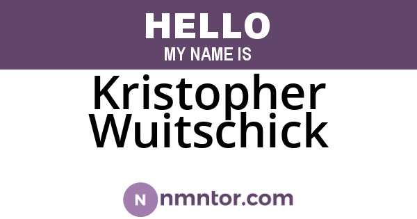 Kristopher Wuitschick