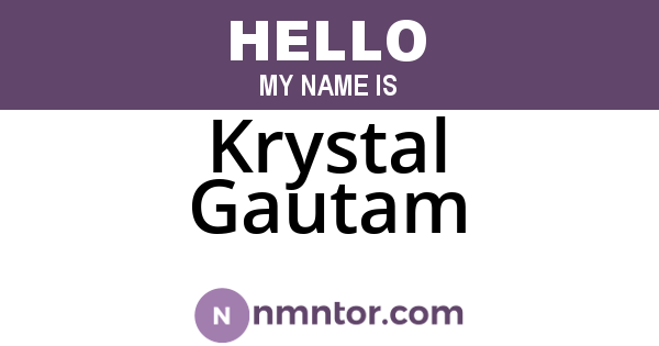 Krystal Gautam