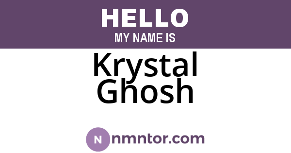 Krystal Ghosh