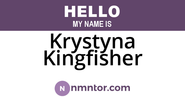 Krystyna Kingfisher