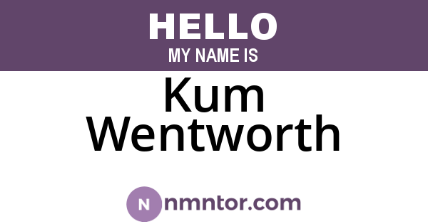 Kum Wentworth