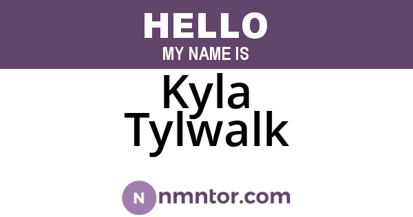 Kyla Tylwalk