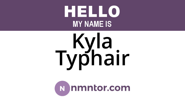 Kyla Typhair